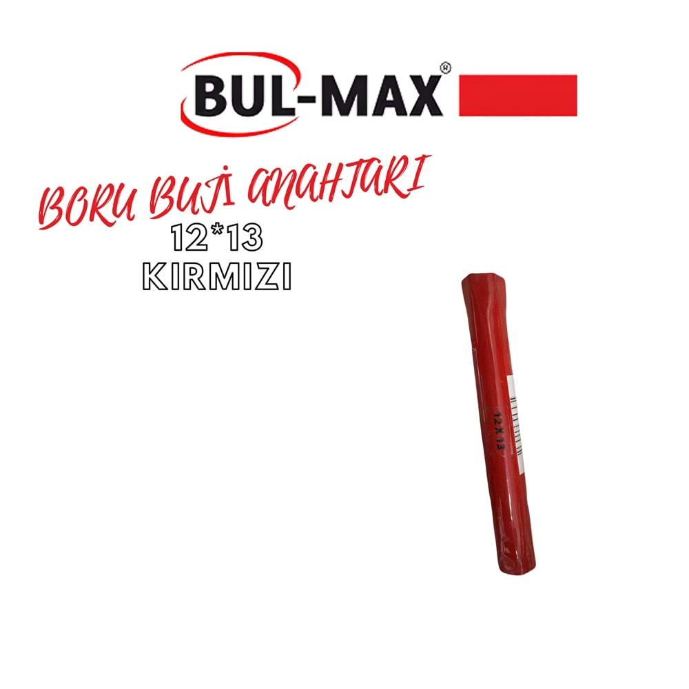 BUL-MAX BORU BUJİ ANAHTARI 12*13 KIRMIZI