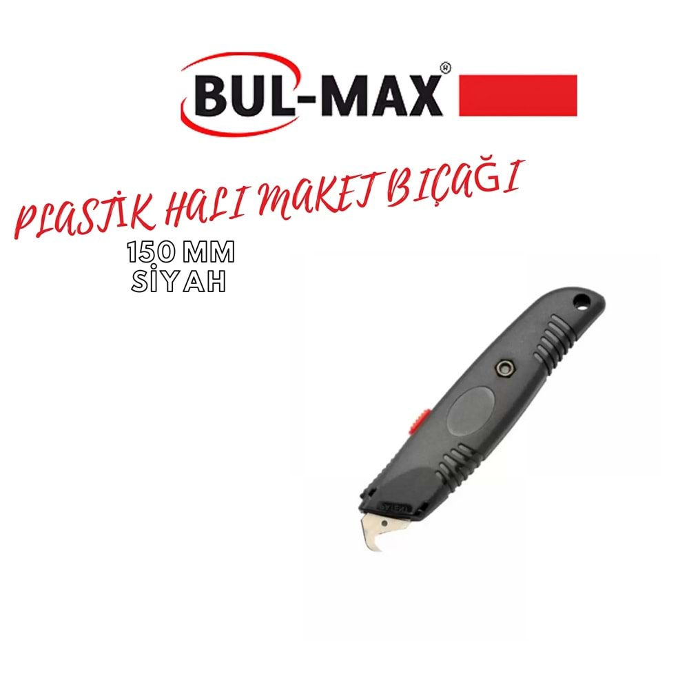 BUL-MAX PLASTİK HALI MAKET BIÇAĞI 150 MM SİYAH