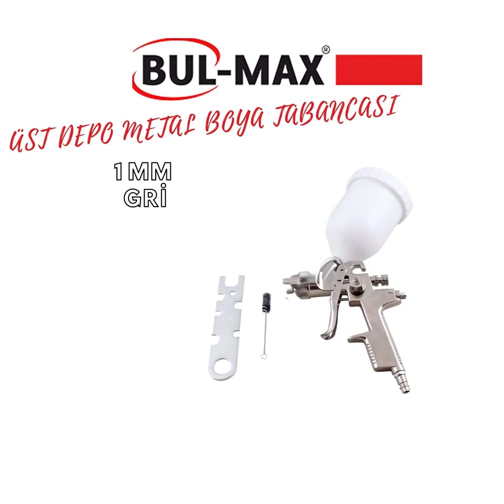 BUL-MAX ÜST DEPO METAL BOYA TABANCASI 1 MM GRİ