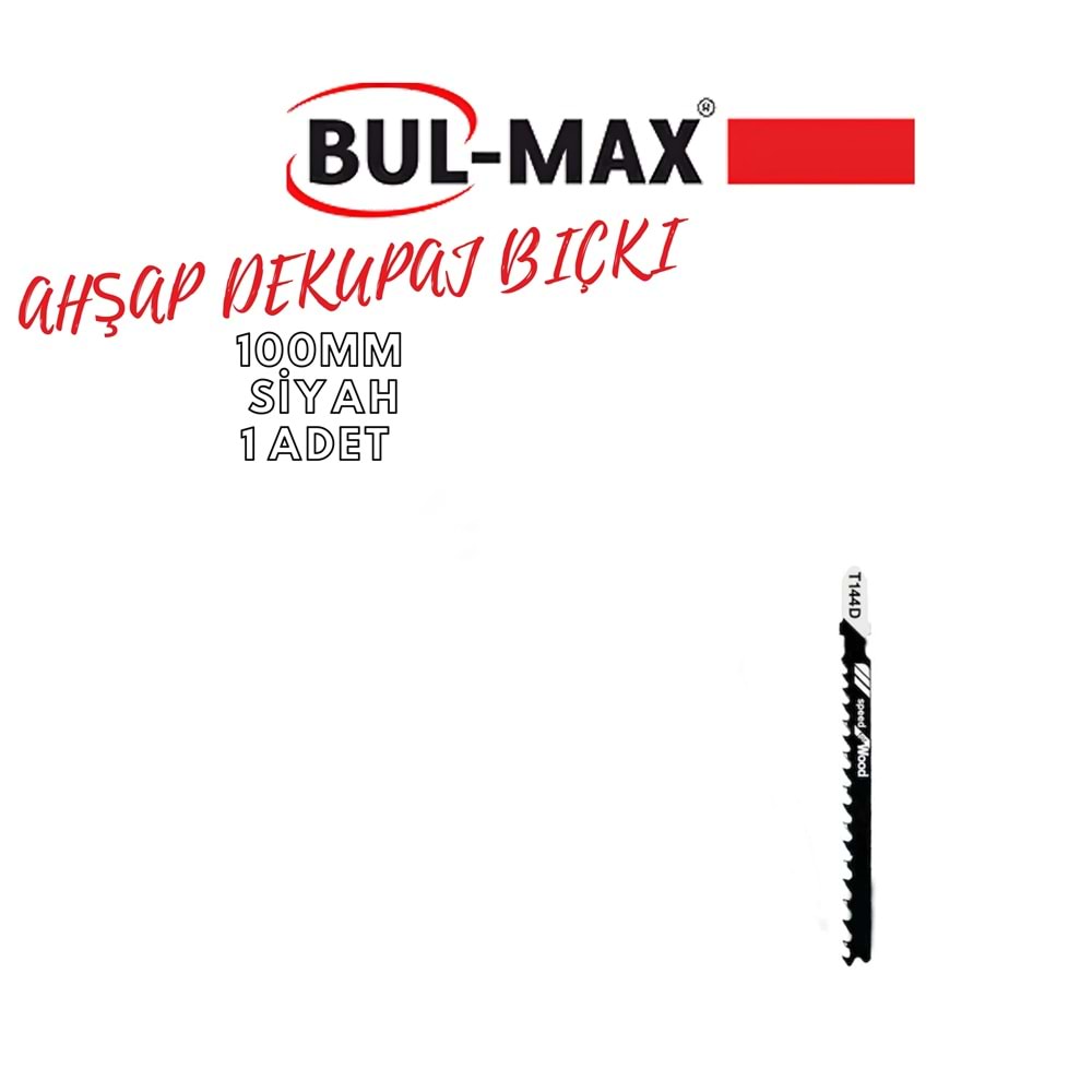 BUL-MAX AHŞAP DEKUPAJ BIÇKI 1 ADET 100 MM SİYAH