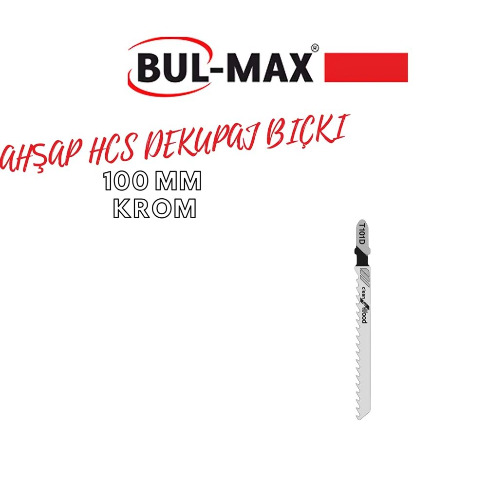 BUL-MAX AHŞAP HCS DEKUPAJ BIÇKI 1 ADET 100 MM KROM