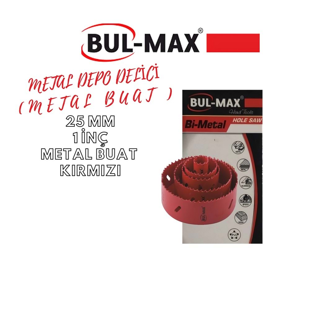 BUL-MAX METAL DEPO DELİCİ 25 MM 1 İNÇ KIRMIZI (METAL BUAT)
