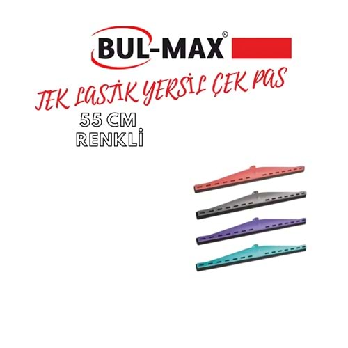 BUL-MAX TEK LASTİK YERSİL 55 CM RENKLİ