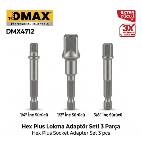 LOKMA ADAPTÖRÜ SET 3 PARÇA HEX PLUS 1/2-3/8-1/4 DMAX