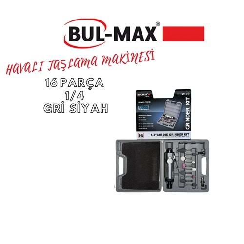 BUL-MAX HAVALI TAŞLAMA MAKİNESİ SET 16 PARÇA 1/4 SİYAH
